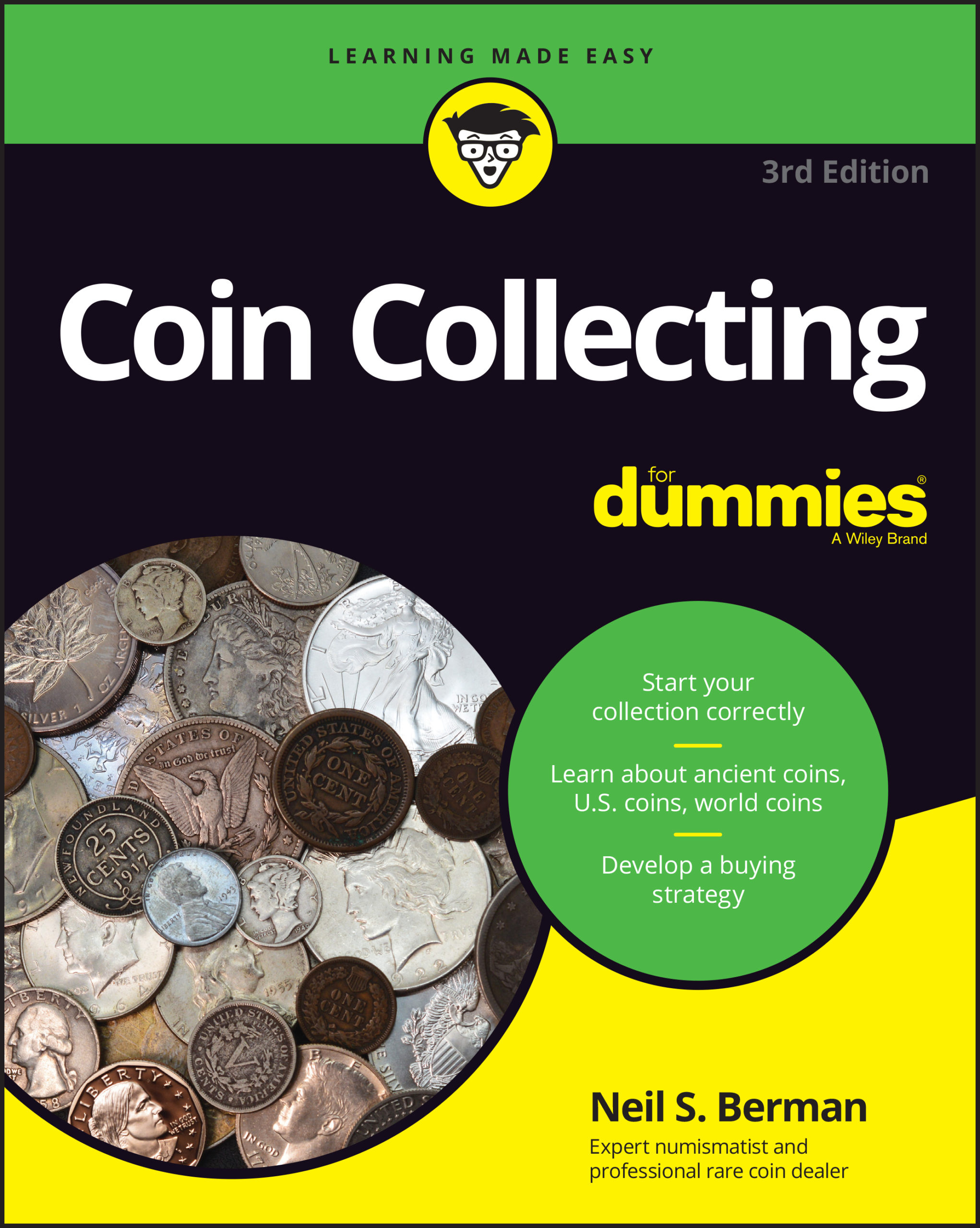 Collecting Rare Coins for Pleasure and Profit : An Insider's Guide